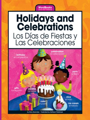 cover image of Holidays and Celebrations/Los Dias de Fiestas y Las Celebraciones